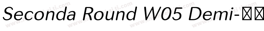 Seconda Round W05 Demi字体转换